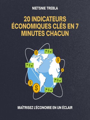 cover image of 20 Indicateurs Économiques Clés en 7 Minutes Chacun